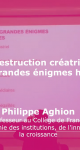Philippe Aghion : La destruction créatrice : Quelques grandes énigmes historiques (2/4)