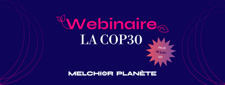 Conférence COP30 - Bannière site Melchior
