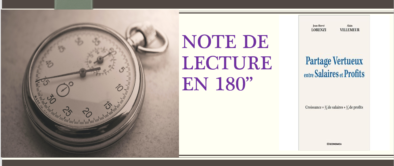 Note de lecture en 180 " : "Partage vertueux entre salaires et profits" 