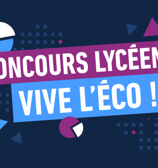 Concours lycéen « Vive l’éco ! » organisé par Melchior, Brief.eco et BSI Economics