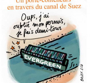 Actu de la semaine : Un porte contenurs en travers du Canal de Suez
