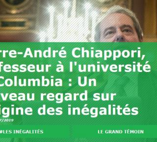 Pierre-André Chiappori, professeur à l'université de Columbia : Un nouveau regard sur l'origine des inégalités