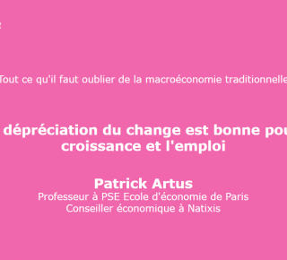 VRAI / FAUX #4 : Une dépréciation du change est bonne pour la croissance et l'emploi (Patrick Artus)