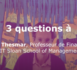 « 3 questions à » David Thesmar, Professeur au MIT 