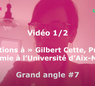 « 3 questions à » Gilbert Cette (épisode 1)