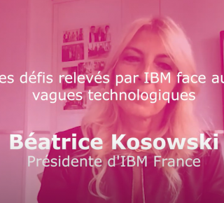 Béatrice Kosowski (IBM France) : Les défis relevés par IBM face aux vagues technologiques