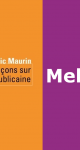 Melchior M “Trois leçons sur l’école républicaine” de Eric Maurin. Mercredi 30 mars