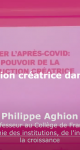 Philippe Aghion : La destruction créatrice dans la réalité (1/4)