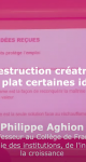 Philippe Aghion : La destruction créatrice : Remettre à plat certaines idées reçues (3/4)