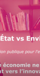 Module 6 : État vs. Environnement - Philippe Aghion et Céline Antonin